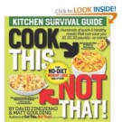 Cook This, Not That: Kitchen Survival Guide – $11.35